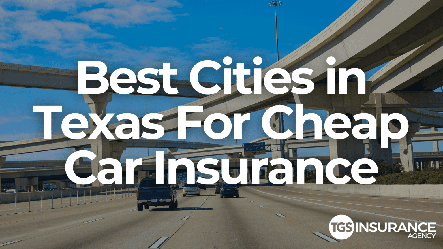 Texas Cities With The Cheapest Car Insurance - TGS Insurance Agency