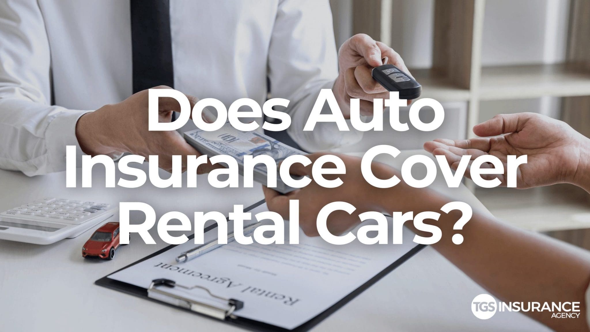 If your travel plans include a rental car, it's important to know beforehand if your auto insurance covers rental cars or if you need supplemental coverage.