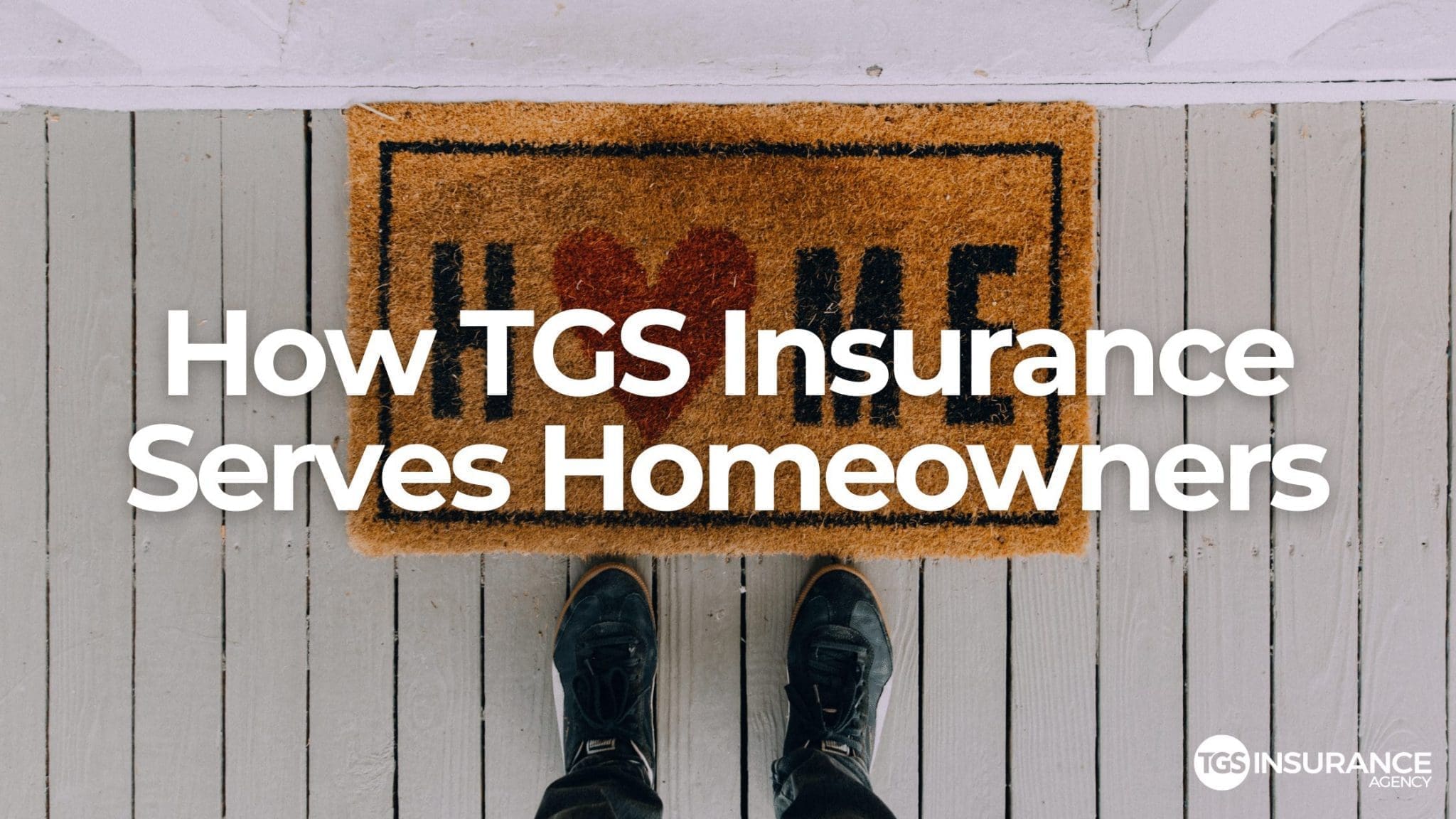 How to save on Home Insurance with TGS Insurance Agency