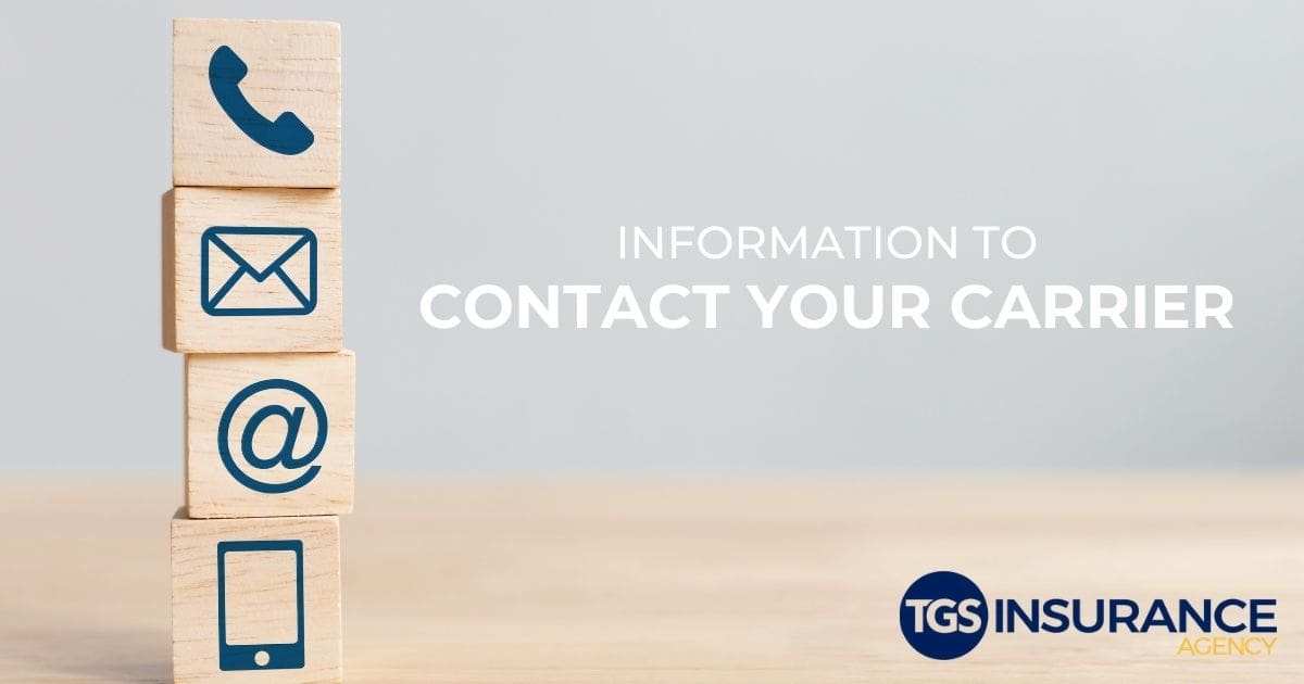 Carriers Customer Service Contact Information TGSI Insurance Agency