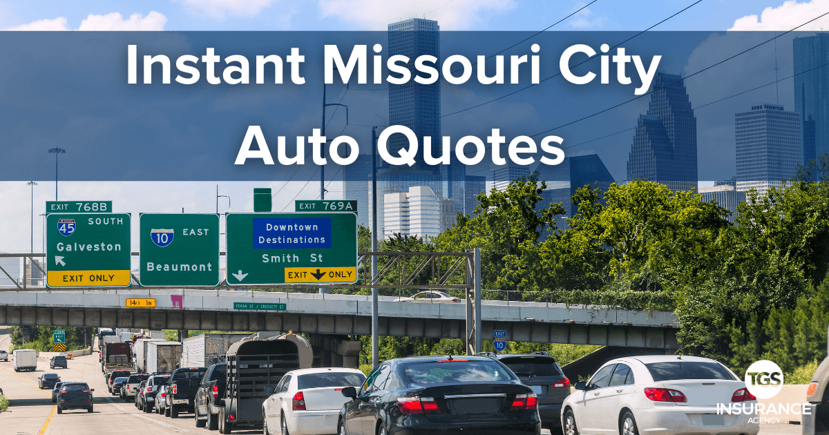 Instant Missouri City Auto Insurance Quotes | TGS Insurance Agency