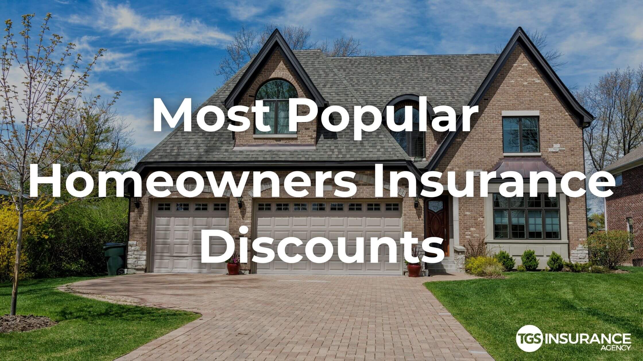 Most Popular Homeowners Insurance Discounts TGS