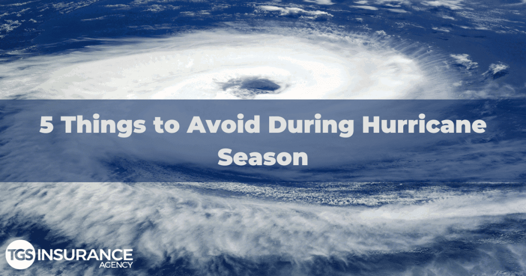 Avoid During Hurricane Season