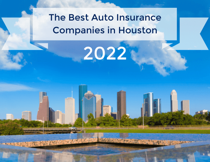 The Best Houston Car Insurance Companies 2022 TGS Insurance Agency