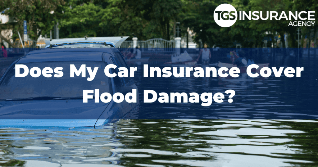 Does Comprehensive Auto Insurance Cover Flood Damage?