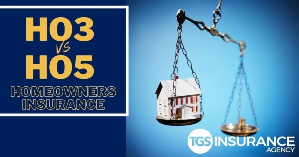 ho3 versus ho5 homeowners insurance policies
