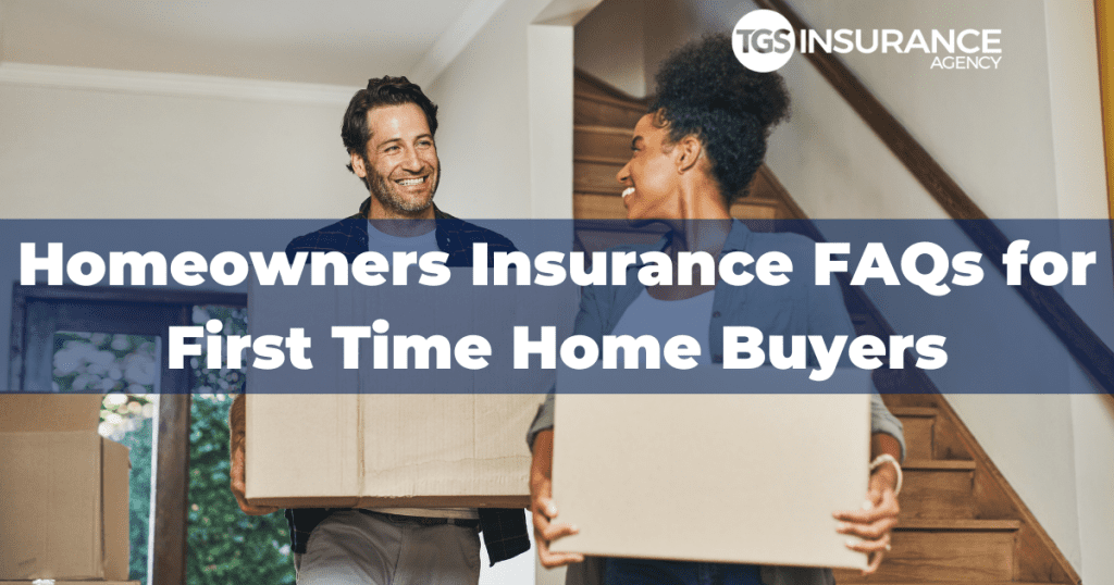  insurance FAQs for first time home buyers