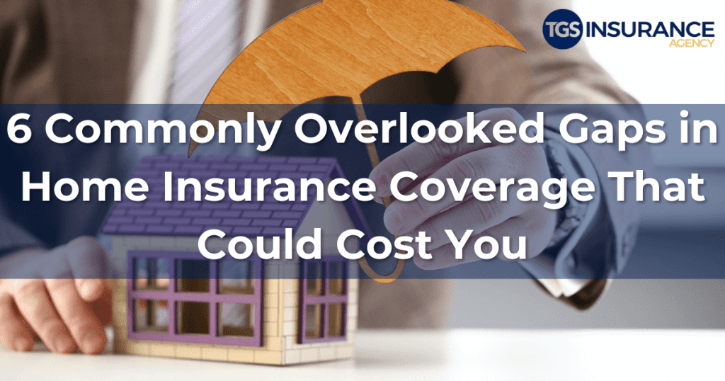 These commonly overlooked gaps in home insurance coverage could be costly mistakes- make sure you have the right coverage.
