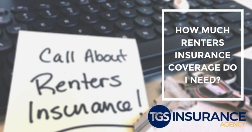 Tips for calculating: How Much Renters Insurance Coverage Do I Need