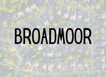 Image of Broadmoor Neighborhood