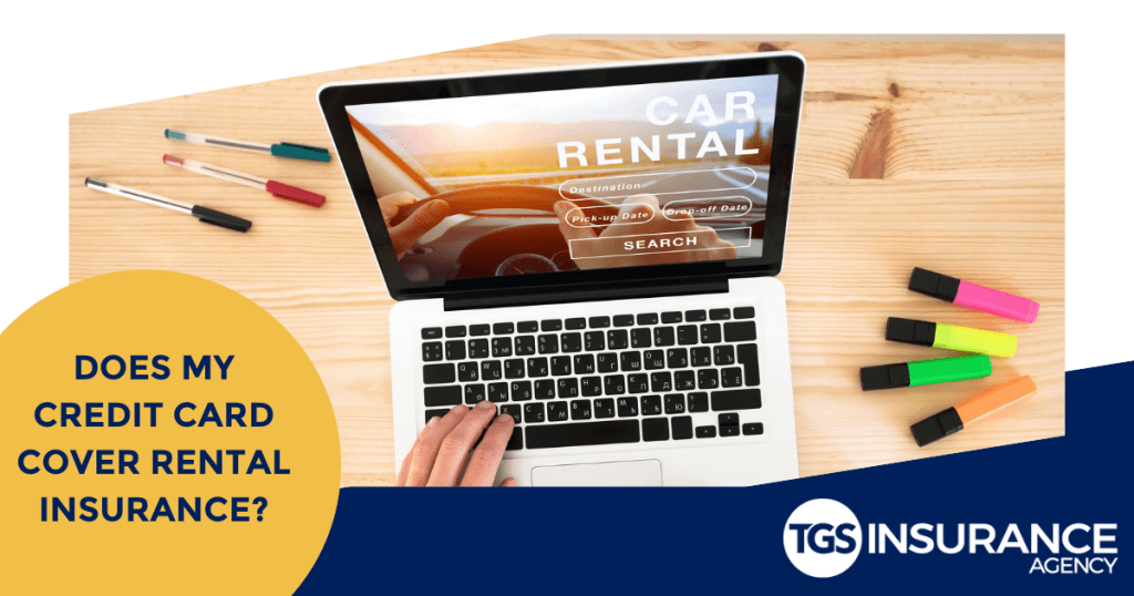 Does your credit card cover rental car insurance? Use this blog to find out which companies have built-in protection!