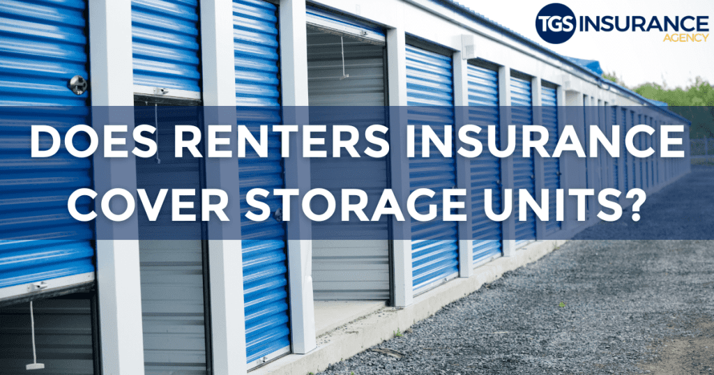 Does Renters Insurance Cover Storage Units?