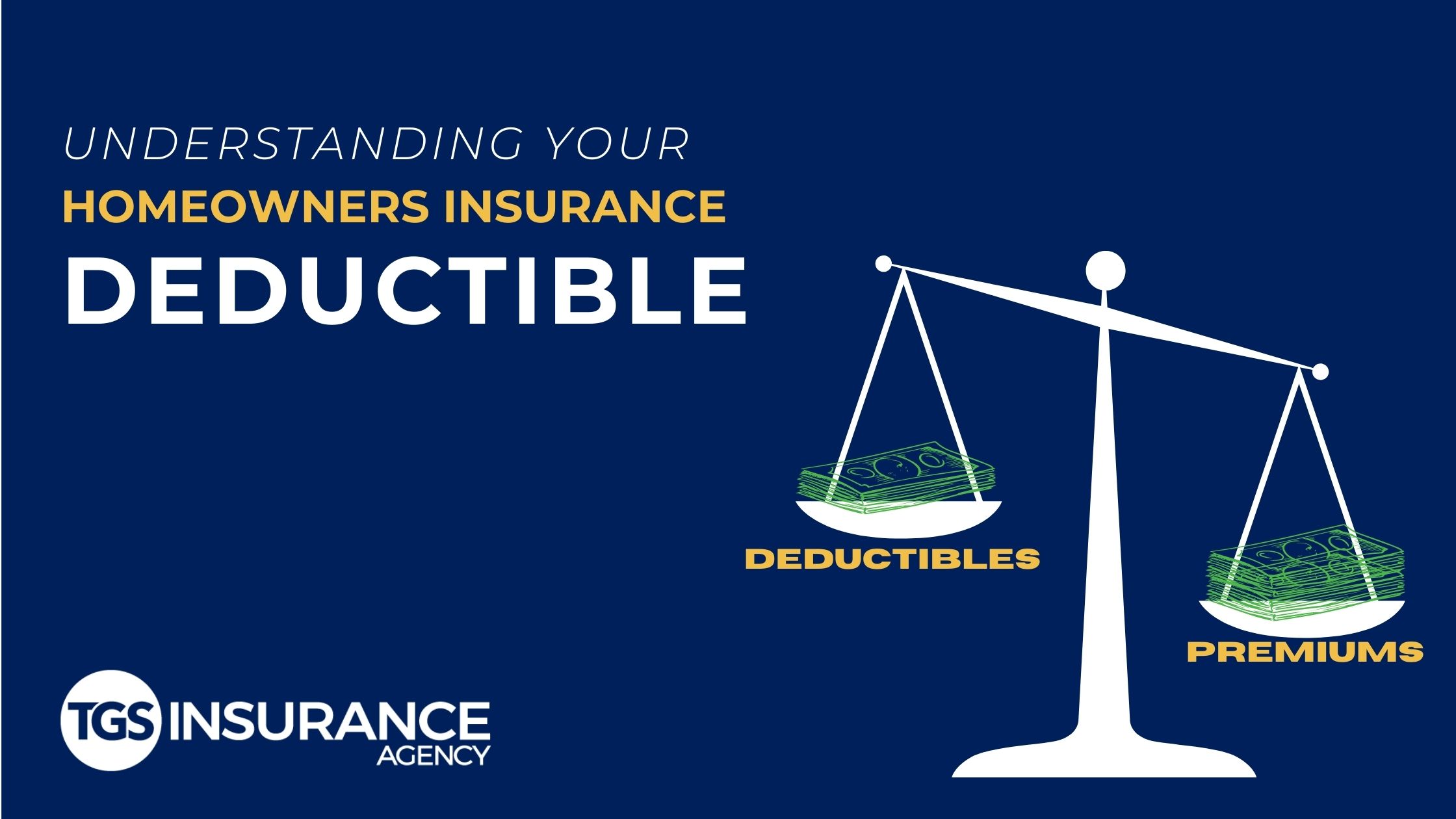 Homeowners Insurance Deductible Explained TGS Insurance Agency